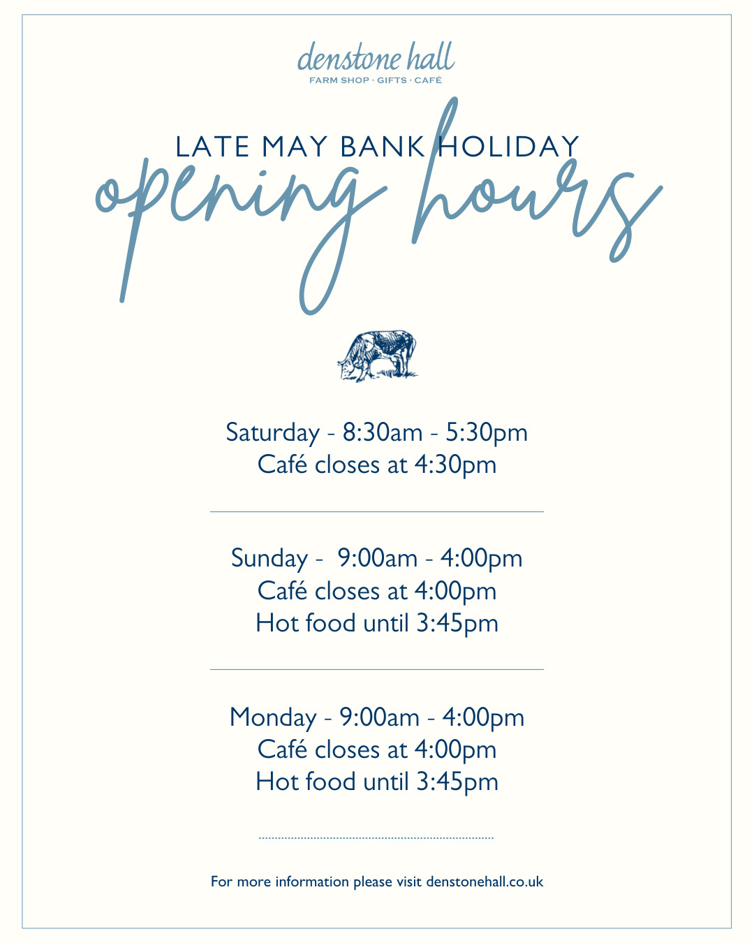 May Bank Holiday 2025 Opening Hours at Denstone Hall